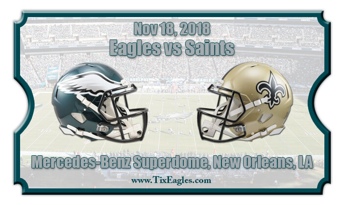 Philadelphia Eagles vs New Orleans Saints Football Tickets  Nov 18, 2018